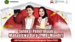 PMB Mandiri UIN Fatmawati Sukarno Bengkulu Hadirkan 9 Jalur Seleksi bagi Calon Mahasiswa